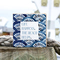 Life Happens. The Beach Helps Starfish Wood Block
