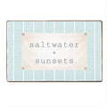 Saltwater + Sunsets Block Sign