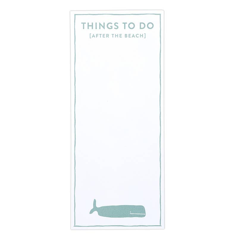 Notepad  - Things To Do ...WHALE