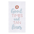 Good Times Tan Lines Kitchen Towel